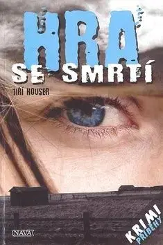 Hra se smrtí - Jiří Houser