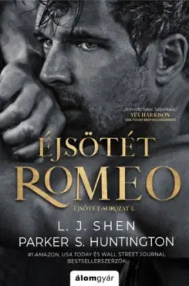 Éjsötét Romeo - Éjsötét-sorozat 1 - Shen L. J., Parker S. Huntington