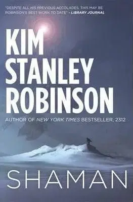 Shaman - Kim Stanley Robinson
