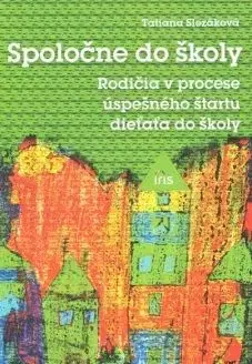 Spoločne do školy - Tatiana Slezáková