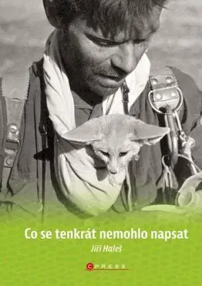 Co se tenkrát nemohlo napsat - Jiří Haleš