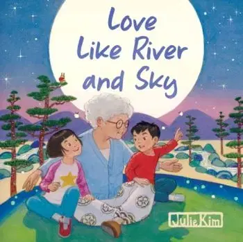 Love Like River and Sky - Kim Julie Hansen