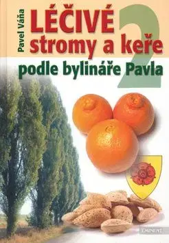 Léčivé stromy a keře 2 - Pavel Váňa