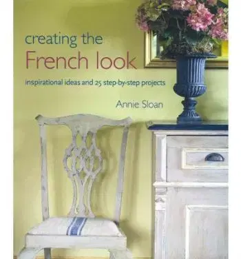Creating the French Look - Annie Sloan