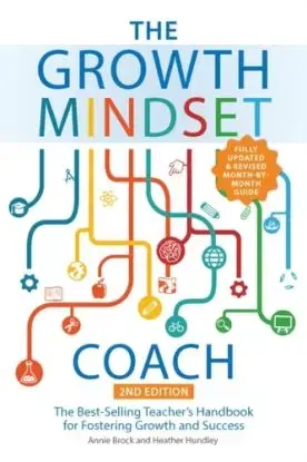 The Growth Mindset Coach, Second Edition - Annie Brock, Heather Hundley
