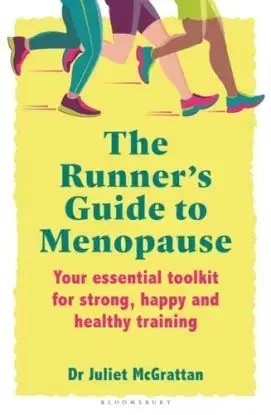 The Runner’s Guide to Menopause - Dr Juliet McGrattan