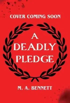 A Deadly Pledge - M.A. Bennett