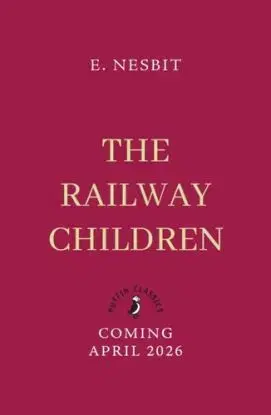 The Railway Children - Edith Nesbit
