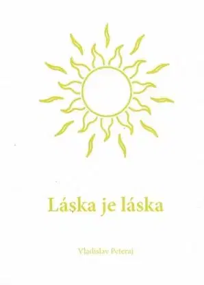 Láska je láska - Vladislav Peteraj