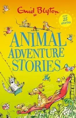 Animal Adventure Stories - Enid Blyton