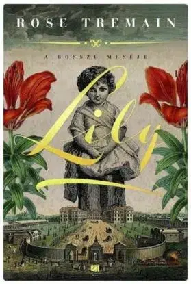 Lily - A bosszú meséje - Rose Tremainová