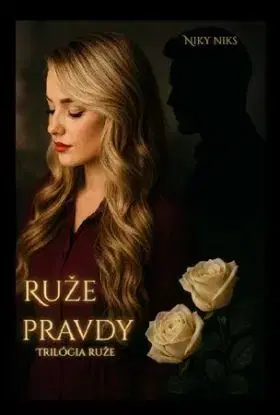 Ruže 1: Ruže pravdy - Niky Niks