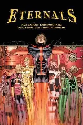 Eternals by Neil Gaiman John Romita Jr. - Neil Gaiman
