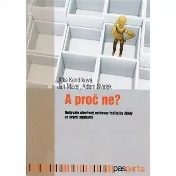 A proč ne? - Jitka Kendíková
