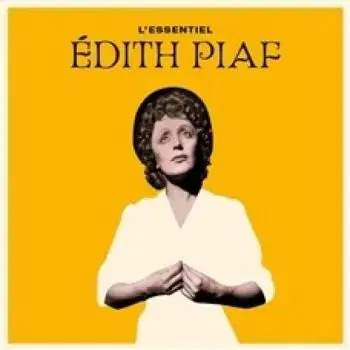 Piaf Edith - L'Essentiel De Edith Piaf CD - Edith Piaf