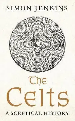 The Celts - Simon Jenkins