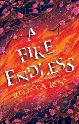 A Fire Endless - Rebecca Ross