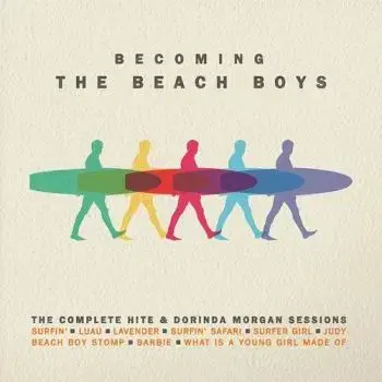 Beach Boys, The - Becoming The Beach Boys: The Complete Hits & Dorinda Morgan Sessions 2CD - The Beach Boys