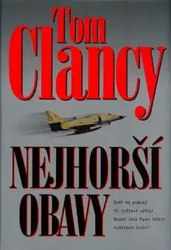 Nejhorší obavy - Tom Clancy