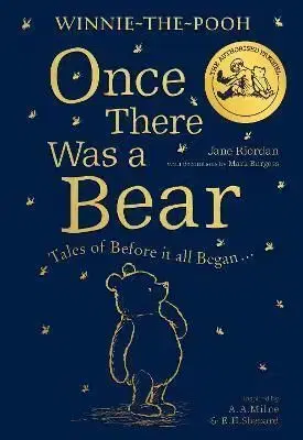 Winnie-the-Pooh: Once There Was a Bear - Jane Riordan