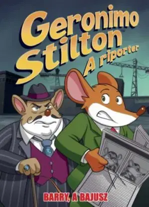 A riporter 5: Barry, a Bajusz - Geronimo Stilton