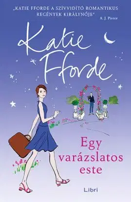 Egy varázslatos este - Katie Fforde