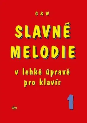 Slavné melodie v lehké úpravě pro klavír 1