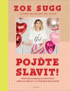 Pojďte slavit! - Zoe Sugg