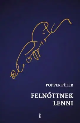 Felnőttnek lenni - Péter Popper