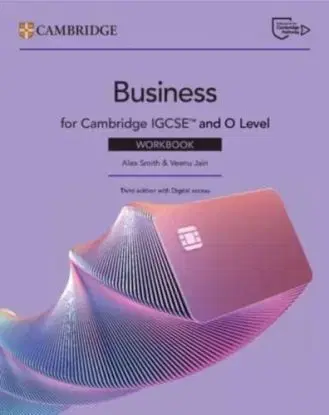 Cambridge IGCSE™ and O Level Business Workbook with Digital Access (2 Years) - Alex Smith, Veenu Jain