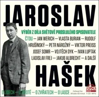 Jaroslav Hašek: Výběr z díla světově proslulého spisovatele - Audiokniha CD mp3 - Jaroslav Hašek