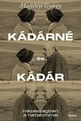Kádárné és Kádár - György Majtényi