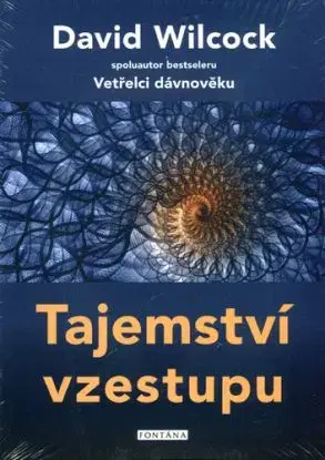Tajemství vzestupu - David Wilcock
