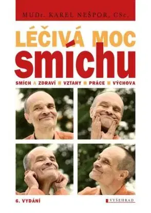 Léčivá moc smíchu, 6. vydání - MUDr. Karel Nešpor, CSc.