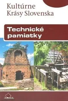 Technické pamiatky - slov. (kult. krásy Slovenska) - Ladislav Mlynka