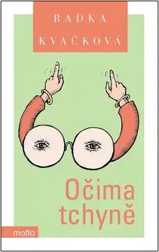 Očima tchyně - Radka Kvačková
