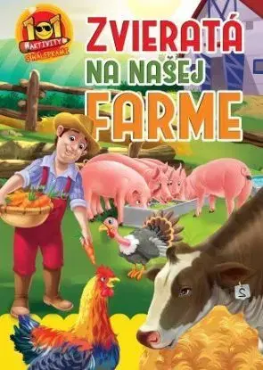 Zvieratá na našej farme - 101 aktivity s nálepkami