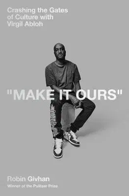 Make It Ours - Robin Givhan