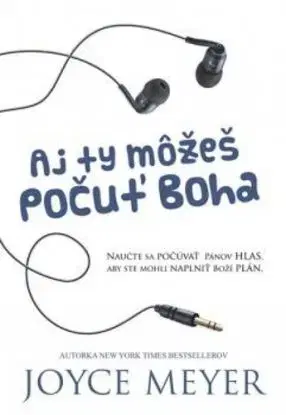 Aj ty môžeš počuť Boha - Joyce Meyer