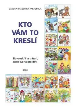 Kto vám to kreslí - Danuša Dragulová-Faktorová