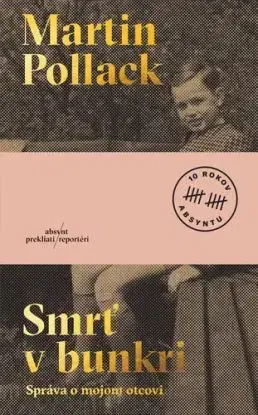 Smrť v bunkri, 2. vydanie - Martin Pollack, Michal Hvorecký