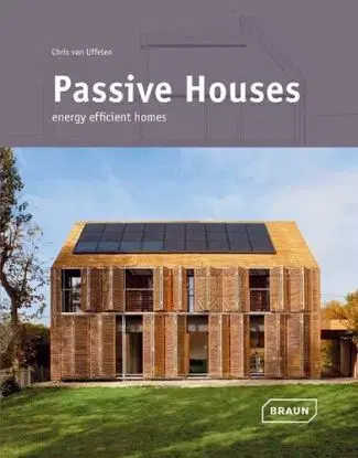 Passive Houses - Chris van Uffelen