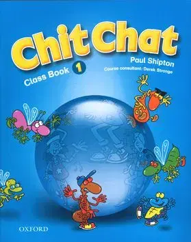 Chit Chat - Class Book 1 - Paul Shipton