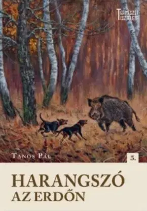 Harangszó az erdőn - Pál Tanos