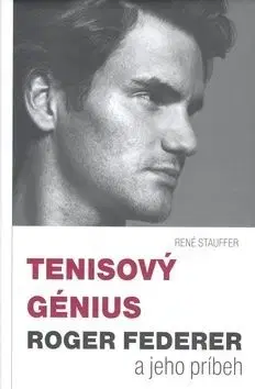 Tenisový génius - René Stauffer