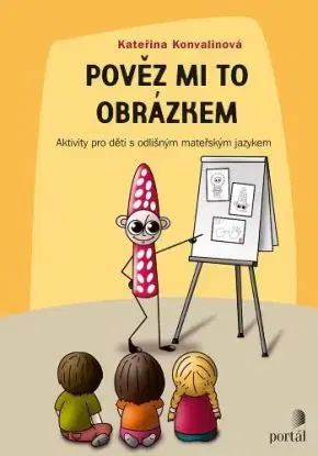 Pověz mi to obrázkem - Kateřina Konvalinová