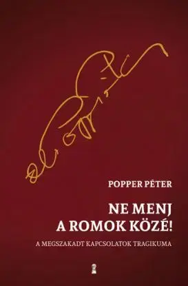 Ne menj a romok közé! - Péter Popper