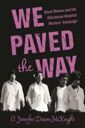 We Paved the Way - O. Jennifer Dixon-McKnight