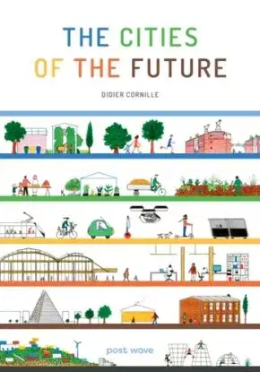 The Cities of the Future - Didier Cornille