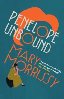 Penelope Unbound - Mary Morrissy